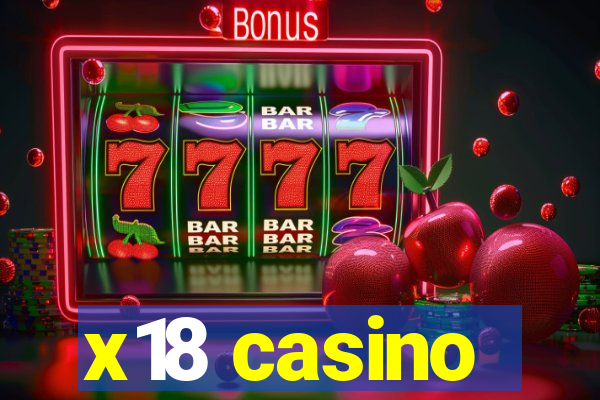 x18 casino